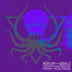 Roklem & Sebalo - High Voltage [DDD-EXCLUSIVE]