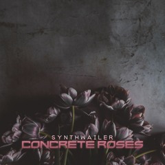 Concrete Roses