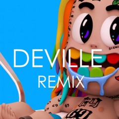 6IX9INE - YAYA (DEVILLE REMIX)