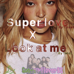 Superlove x Look at me