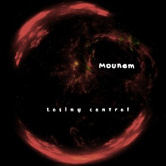 Mounem - Losing Control (FREE DL)