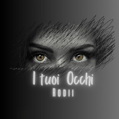 Rodii - I tuoi occhi