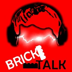 BRICK TALK