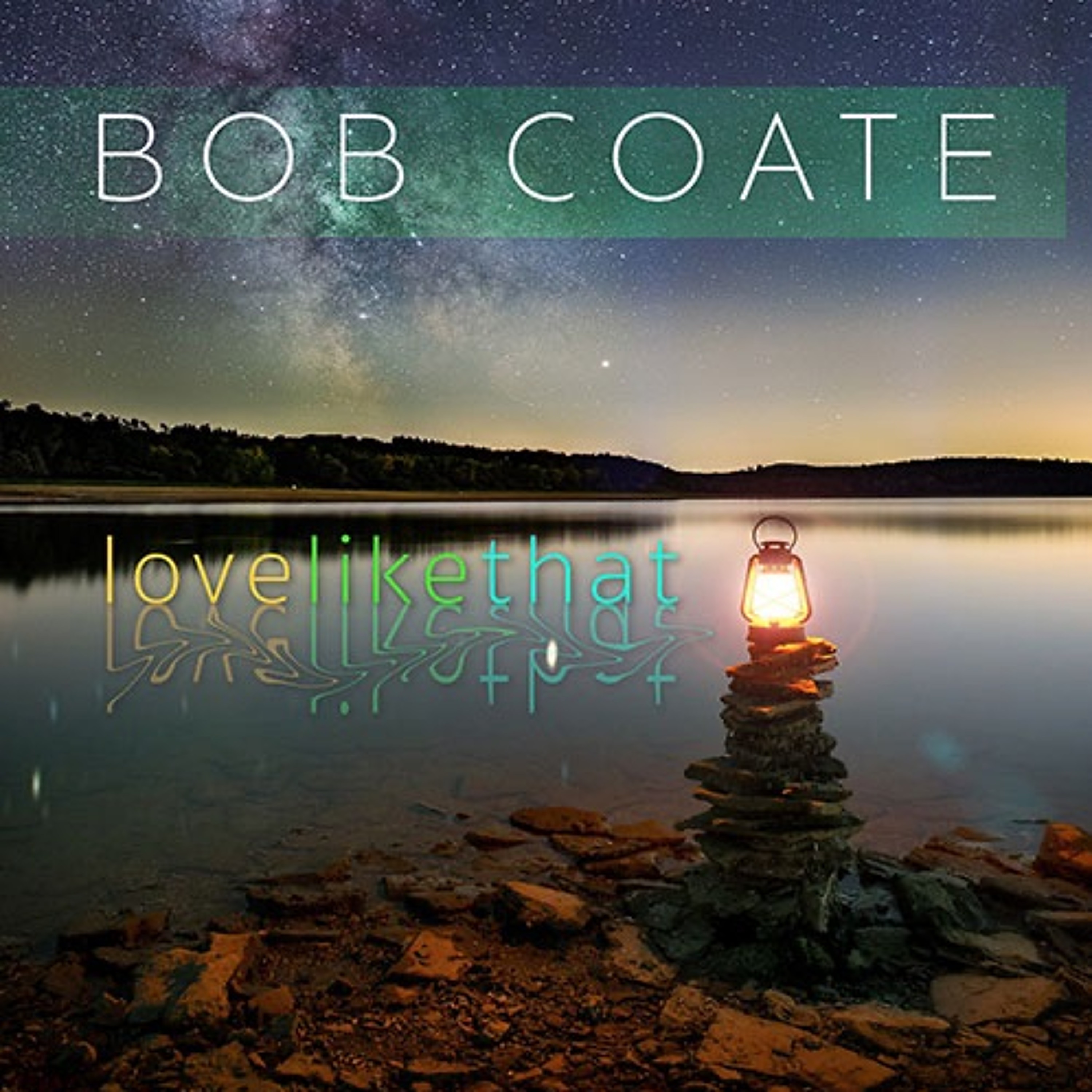 Bob Coate : Love Like That episode artwork