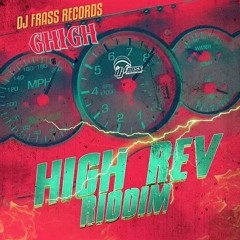 HIGH REV RIDDIM MIX DJ FRASS RECORDS 2020