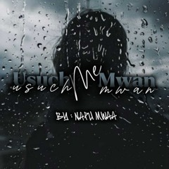 Usuch Me Mwan - Napu
