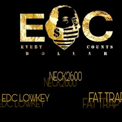 NECK 2600 x EDC LOWKEY x FAT TRAP - FREE TRAP
