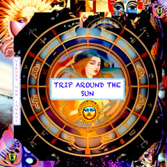 Trip Around The Sun