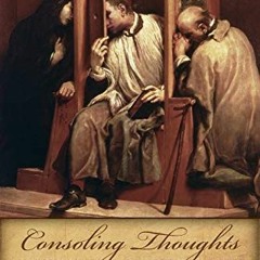 [Access] KINDLE 📩 Consoling Thoughts On Trials of An Interior Life (Consoling Though