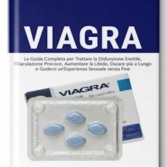 %# Viagra, La Guida Completa per Trattare la Disfunzione Erettile, l�Eiaculazione Precoce, Aume