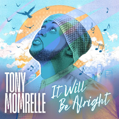 It Will Be Alright