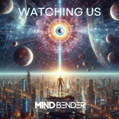 Watching Us