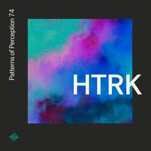 Patterns of Perception 74 - HTRK