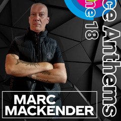 Marc Mackender - Dance Anthems Volume 18