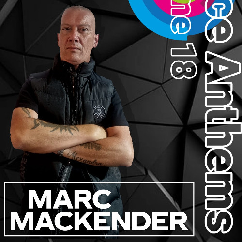 Marc Mackender - Dance Anthems Volume 18