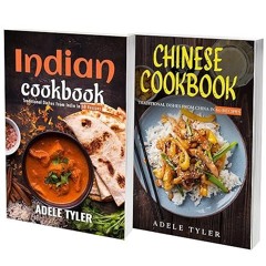 ❤pdf Indian And Chinese Cookbook: 2 Books in 1: 120 Recipes For Baozi Dumplings Noodles And Trad