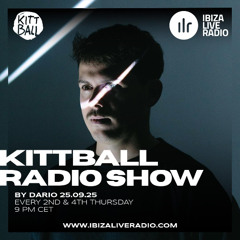 Dario @ Kittball Radio Show x Ibiza Live Radio 25.09.2025
