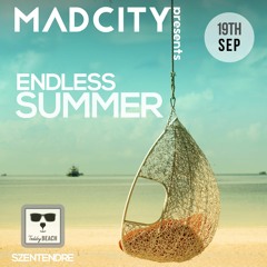 MadCity Endless Summer - by NNL and HiBoo with Szegedi Timi