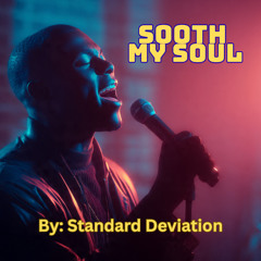 Sooth My Soul