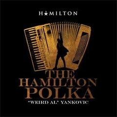 "Weird Al" Yankovic - The Hamilton Polka(Slowed + Reverb)