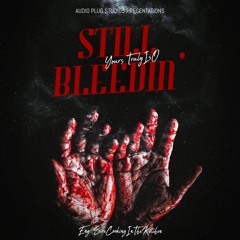 Still Bleedin' [Eng. S.C.I.T.K].mp3
