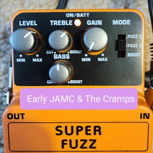 Stream Behringer SF300 Super Fuzz - Early JAMC And The Cramps by
