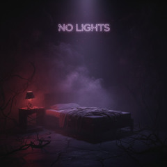 No lights