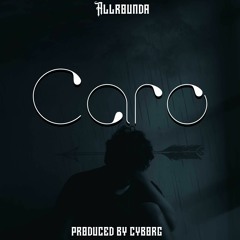 Caro (Prod. By Cyborg) - 2