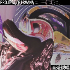[BOF:TT] Project Nirvana - 音遊説唱