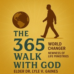 Podcast # 33 The 365 Walk with God