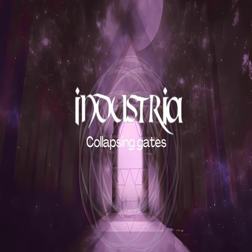 Industria - Collapsing Gates
