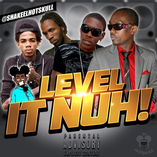 Level It Nuh (Freestyle Juggling) Mixtape