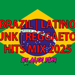 BRAZILIAN FUNK HITS MIX 2025 BY DJ ALEE FIRO