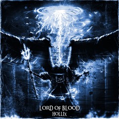 HOLLIX - LORD OF BLOOD [FREE DOWNLOAD]