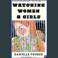 #^Download ✨ Watching Women & Girls (Ebook pdf)