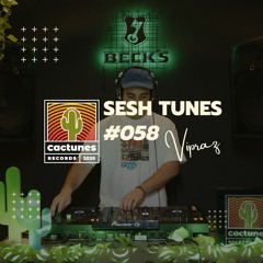 Sesh Tunes #058 - Vipraz