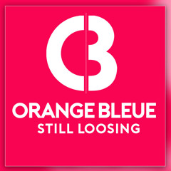 Orange Bleue - Still Loosing