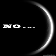 NO SLEEP (feat. L.A.U.T.A.R.O)