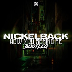 Nickelback - How You Remind Me (Code Crime Bootleg)[FREE DOWNLOAD]