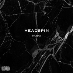 Stunna- Headspin (Message to Baby Kay)