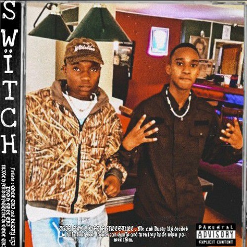 SWÏTCH(ft DUSTY UZI) [PROD : COLE SKI]