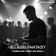 DJ Acid-Fantasy - this is techno