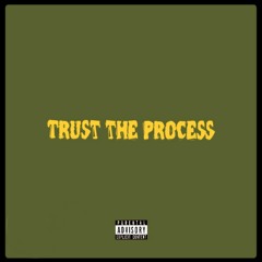 Trust The Process