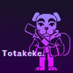 [K.K. Slider "sans."] Totakeke.