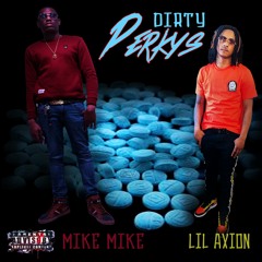 Dirty Perkys (feat)Lil Axion