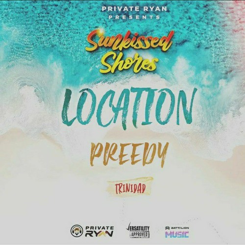 Preedy x DJ Private Ryan - Location (Sunkissed Shores riddim)