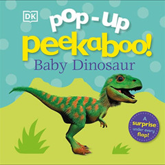 [Read] PDF 📗 Pop-up Peekaboo! Baby Dinosaur by  DK [EPUB KINDLE PDF EBOOK]