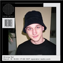 Wrong Sal -  MONO x Operator Fundraiser - 16th March 2021