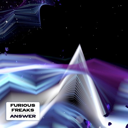 Furious Freaks - Answer (FREE DOWNLOAD)