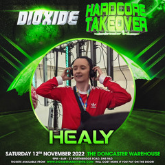 Dioxide #18 - Hardcore Takeover (HEALY Bounce PROMO)